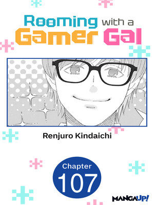 cover image of Rooming with a Gamer Gal #107